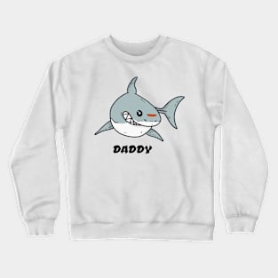 Daddy shark lovers shirt Crewneck Sweatshirt